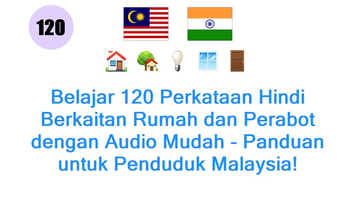 Belajar 120 Perkataan Hindi Berkaitan Rumah dan Perabot dengan Audio Mudah - Panduan untuk Penduduk Malaysia!